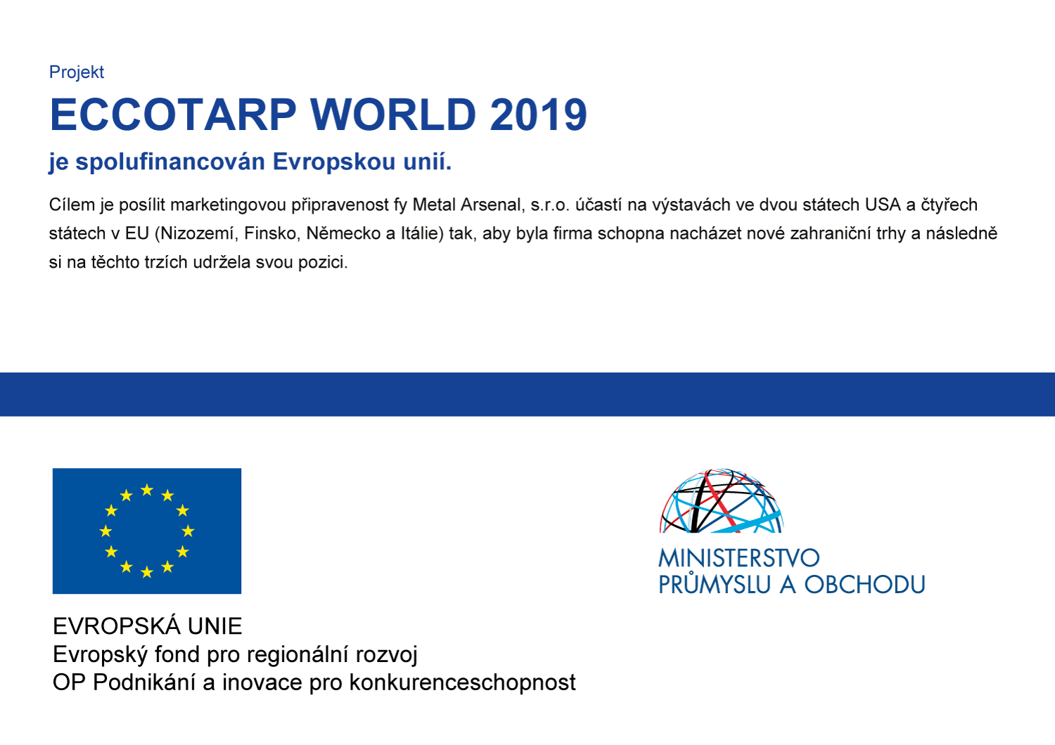 ECCOTARP WORLD 2019 je spolufinancován Evropskou unií